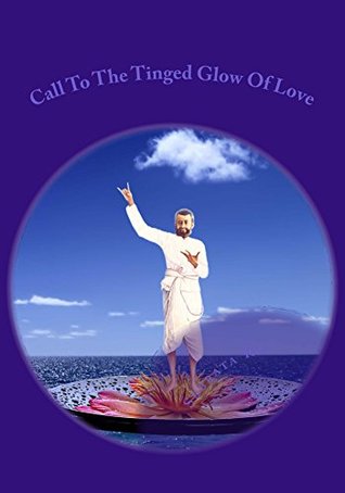 Read Online Call To The Tinged Glow Of Love: God Of Love Sri Ramakrishna - Subrata Ray file in PDF
