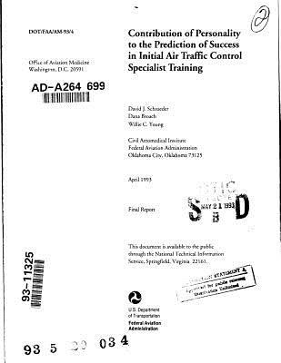 Read Online Contribution of Personality to the Prediction of Success in Initial Air Traffic Control Specialist Training Microform - U.S. Department of Transportation | PDF