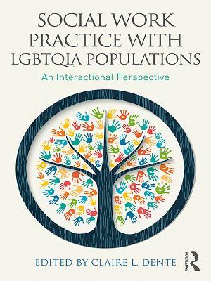 Read Social Work with Lesbian, Gay, Bisexual, Transgender, and Queer Populations: A Relationship Perspective - Claire Dente file in PDF