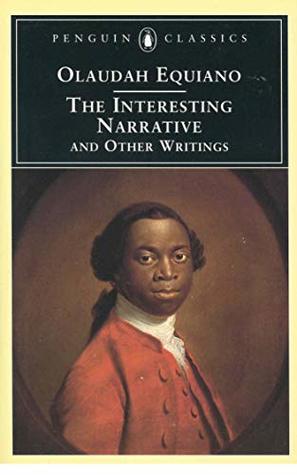 Read Online The Interesting Narrative and other writings (Annotated) - Olaudah Equiano | PDF