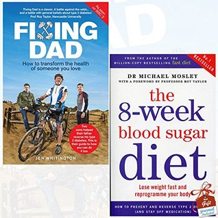 Read Online Fixing Dad and The 8-Week Blood Sugar Diet 2 Books Bundle Collection With Gift Journal - How To Save Someone You Love, Lose weight fast and reprogramme your body - Jen Whitington | ePub