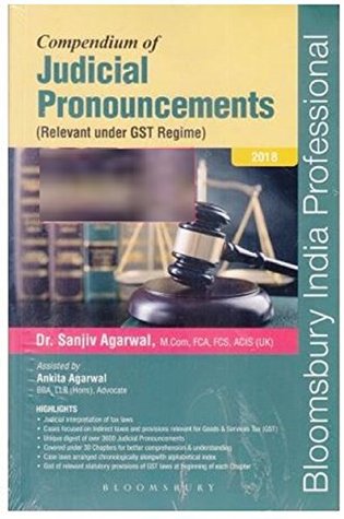 Read Compendium of Judicial Pronouncements (Relevant under GST Regime) - Sanjiv Agarwal file in PDF