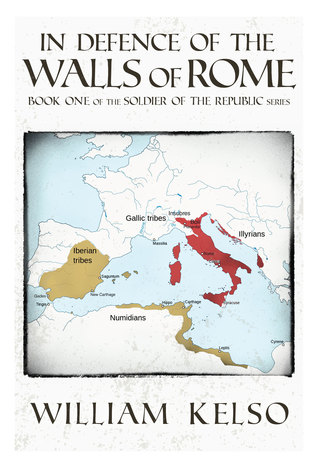 Download In Defence of the Walls of Rome (Book 1 of the Soldier of the Republic series) - William Kelso file in PDF