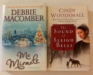 Read Online 2 Books! 1) Mr. Miracle 2) The Sound of Sleigh Bells - Cindy Woodsmall Debbie Macomber | ePub