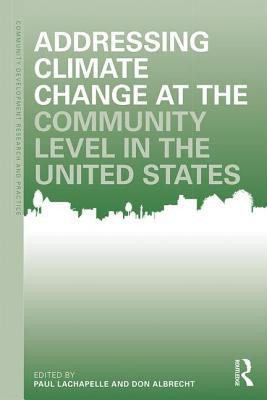 Download Addressing Climate Change at the Community Level in the United States - Paul R LaChapelle | ePub