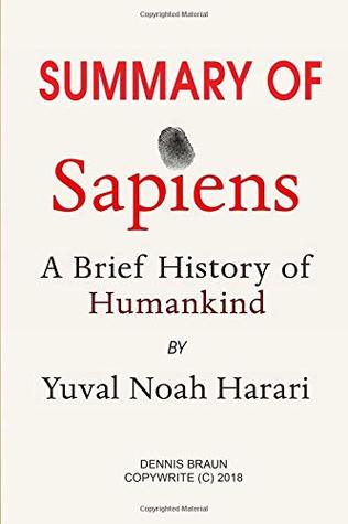 Full Download Summary of Sapiens: A Brief History of Humankind by Yuval Noah Harari - Dennis Braun file in PDF
