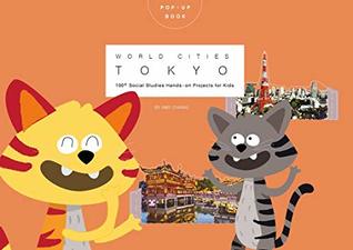 Download Pop-up world cities Tokyo: 100⁺ World Cities hands-on projects for Creative Kids - Amy Chang | PDF