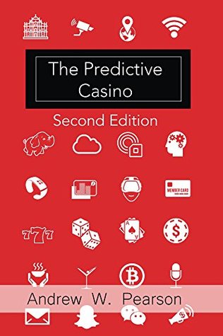 Download The Predictive Casino - 2nd Edition: Making the Integrated Resort Smart (Predictive series) - Andrew Pearson | PDF