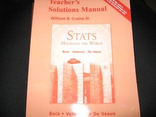 Read Online Teacher's Solutions Manual Stats Modeling The World - William B. Craine III | PDF