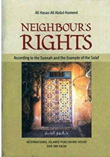 Full Download Neighbours Rights According to the Sunnah and the Example of the Salaf - Ali Hasan Ali Abdul Hameed file in PDF