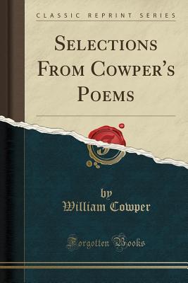 Download Selections from Cowper's Poems (Classic Reprint) - William Cowper | ePub