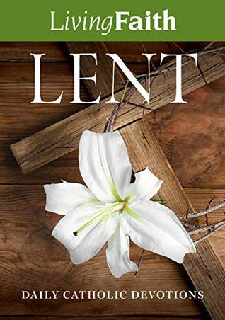 Download Living Faith Lent 2019: Daily Catholic Devotions - Terence Hegarty | ePub