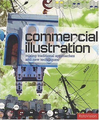 Download Commercial Illustration: Mixing Traditional Approaches and New Techniques - Ian Noble file in PDF