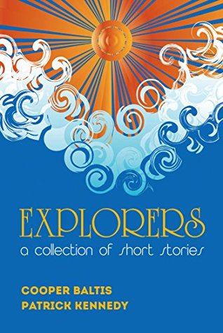 Full Download Explorers: A collection of short stories for English language learners (A Hippo Graded Reader) - Cooper Baltis | ePub