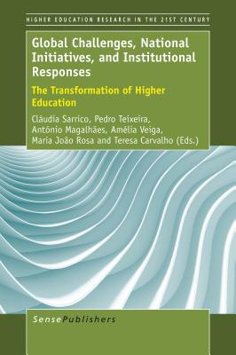 Read Online Global Challenges, National Initiatives, and Institutional Responses: The Transformation of Higher Education - Clàudia Sarrico file in PDF