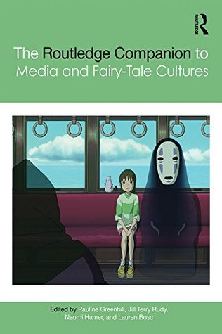 Download The Routledge Companion to Media and Fairy-Tale Cultures (Routledge Media and Cultural Studies Companions) - Pauline Greenhill | ePub