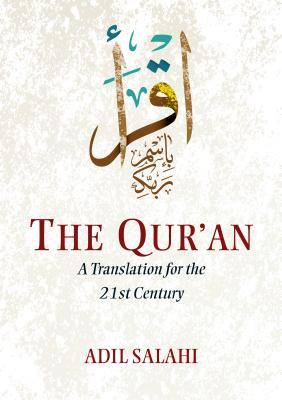 Download The Qur'an: A Translation for the 21st Century - Adil Salahi | PDF
