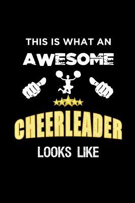 Read Online This Is What an Awesome Cheerleader Looks Like: Cheerleading Notebook Journal - Mhk Publishing | PDF