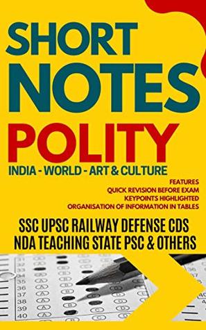 Read SHORT NOTES POLITY & CONSTITUTION: GENERAL KNOWLEDGE SERIES FOR ALL COMPETITIVE EXAMS : SSC UPSC CDS RAILWAY STATE PSCs TET ARMY NAVY POLICE TEACHING CLERK - Rainbow Publishers file in PDF