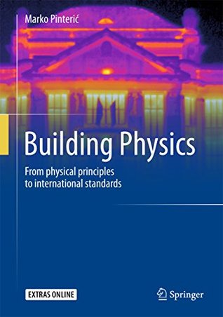 Read Building Physics: From physical principles to international standards - Marko Pinterić file in ePub