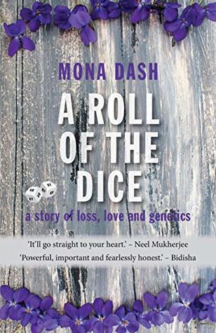 Read A Roll of the Dice: a story of loss, love and genetics - Mona Dash file in ePub