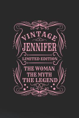 Read Online Vintage Jennifer Limited Edition the Woman the Myth the Legend: First Name Funny Sayings Personalized Customized Names Gift Birthday Girl Women Mother's Day Notebook Journal -  file in ePub