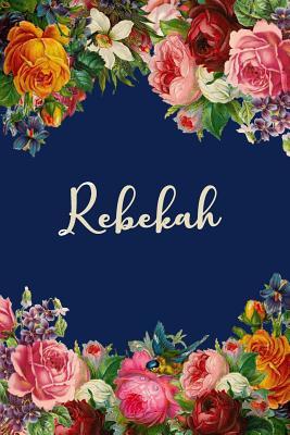 Read Online Rebekah: Personalized Name Floral Design Matte Soft Cover Notebook Journal to Write In. 120 Blank Lined Pages -  | PDF