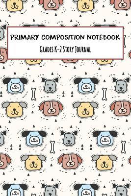 Full Download Primary Composition Notebook Grades K-2 Story Journal: Educational Skip Lined Notebook, Picture Space and Dashed Midline, Kindergarten to Early Childhood - Education Ellie Journals file in ePub