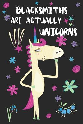 Read Online Blacksmiths Are Actually Unicorns: Blank Lined Notebook Journal - Uniqcorn Publishing | PDF