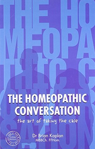 Download The Homeopathic Conversation: The Art of Taking the Case - Brian Kaplan file in ePub