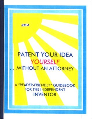 Full Download Patent Your Idea Yourself : Without an Attorney - Edgar M. Nash file in ePub