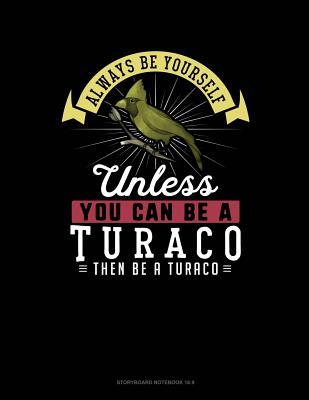 Full Download Always Be Yourself Unless You Can Be a Turaco Then Be a Turaco: 6 Columns Columnar Pad -  file in PDF