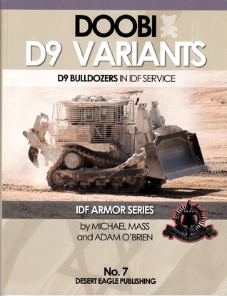 Full Download Doobi D9 Variants: D9 Bulldozers in IDF Service - Michael Mass | ePub