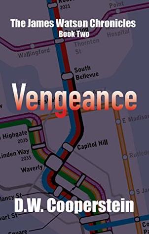 Download Vengeance (The James Watson Chronicles Book 2) - D.W. Cooperstein | ePub