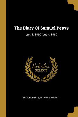 Full Download The Diary of Samuel Pepys: Jan. 1, 1660-June 4, 1660 - Samuel Pepys file in ePub