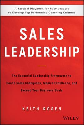 Read Coaching Sales Leaders Into Sales Champions: The Evolution of Coaching Salespeople Into Sales Champions New and Revised - Keith Rosen file in ePub