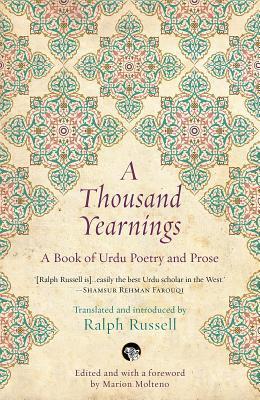 Full Download A Thousand Yearnings: A Book of Urdu Poetry and Prose - Ralph Russell file in ePub
