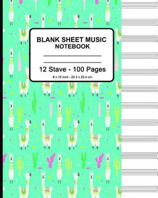 Read Blank Sheet Music Notebook: Llama Print (1), Musicians Blank Sheet Music Notebook, Staff Manuscript Paper Standard - 12 Stave - P2g Music Innovations file in ePub