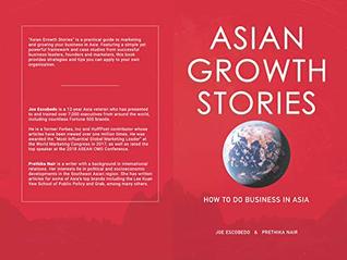 Full Download Asian Growth Stories: How To Do Business In Asia - Joe Escobedo file in ePub