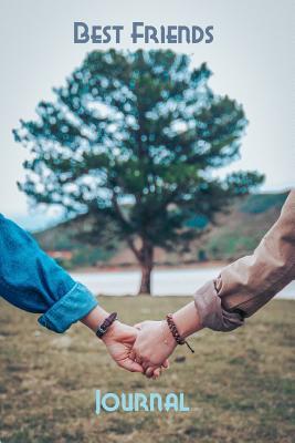 Read Best Friends Journal: Blank lined notebook to write in - Best friends theme on cover - Great gift for your BFF! - Db Press | PDF