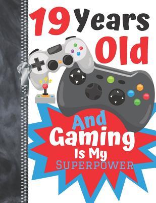 Read Online 19 Years Old And Gaming Is My Superpower: A4 Large Video Controllers Writing Journal Book For Boys And Girls -  file in PDF