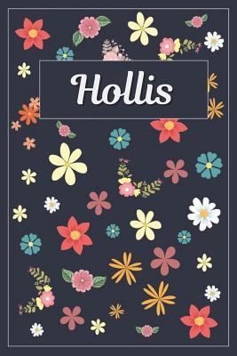 Download Hollis: Lined Writing Notebook with Personalized Name 120 Pages 6x9 Flowers -  | PDF