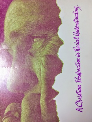 Full Download A Christian Perspective in Racial Understanding - Christian Reformed Church | ePub