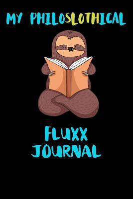Read My Philoslothical Fluxx Journal: Blank Lined Notebook Journal Gift Idea For (Lazy) Sloth Spirit Animal Lovers -  file in ePub