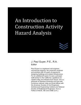 Download An Introduction to Construction Activity Hazard Analysis - J. Paul Guyer file in PDF