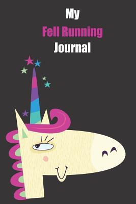 Download My Fell Running Journal: With A Cute Unicorn, Blank Lined Notebook Journal Gift Idea With Black Background Cover -  | ePub
