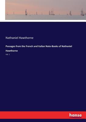 Full Download Passages from the French and Italian Note-Books of Nathaniel Hawthorne - Nathaniel Hawthorne | ePub