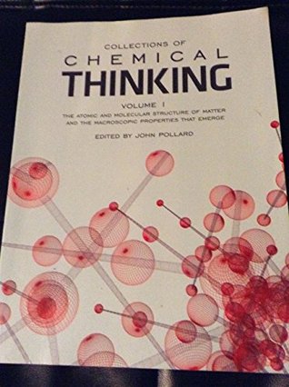Read Online Chemical Thinking Volume 1 (aka Chemostry XXI) University of Arizona - John Pollard file in ePub