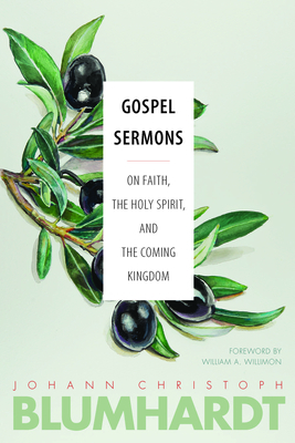 Read Gospel Sermons: On Faith, the Holy Spirit, and the Coming Kingdom - Johann Christoph Blumhardt | PDF