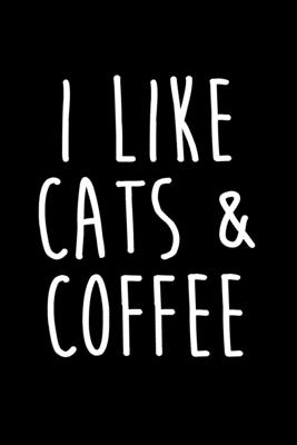 Download I Like Cats And Coffee: Blank Lined Notebook Journal For Cat Moms - Lush Pages Press | PDF